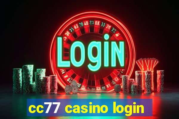 cc77 casino login